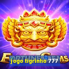 jogo tigrinho 777